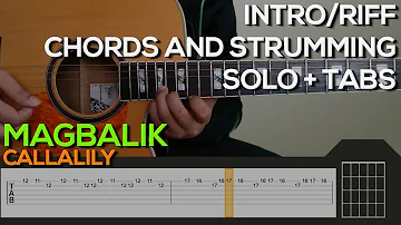 Callalily - Magbalik Guitar Tutorial [INTRO, RIFF, SOLO, CHORDS & STRUMMING + TABS]