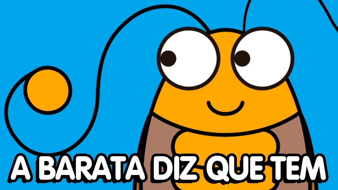 A Barata Diz Que Tem -  CRIANÇAS INTELIGENTES - Português