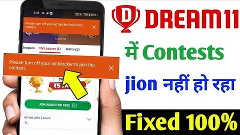 please turn off your adblocker to join the contest dream11 | Dream11 team join problem 
