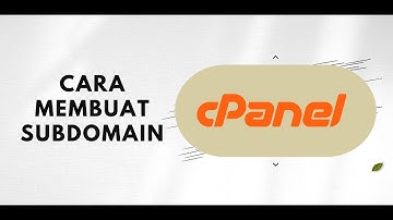 Cara Mudah Membuat Subdomain DI CPANEL HOSTING