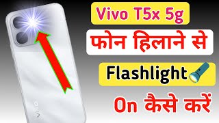 shake to turn on flashlight in all Vivo T5x 5g / Vivo T5x flash light setting screenshot 3