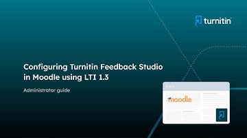 Turnitin Feedback Studio Integration with Moodle using LTI 1.3