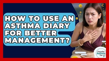 How To Use An Asthma Diary For Better Management? - Everyday Asthma Tips