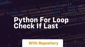 python for loop check if last