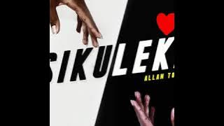 Allan Toniks-SIKULEKA( AUDIO)