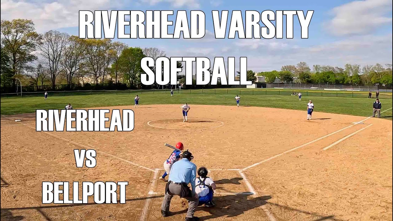 20230427 Riverhead Varsity Softball vs Bellport YouTube