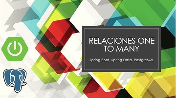 Relacion Uno A Muchos (OneToMany) con Spring Boot - Spring Data explicado paso a paso 1