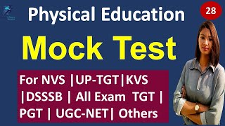 Physical Education Mock Test -28 | For NVS |KVS| DSSSB| UP-TGT| Rajasthan PTI | Haryana PTI