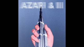 Azari &amp; III - Manhooker