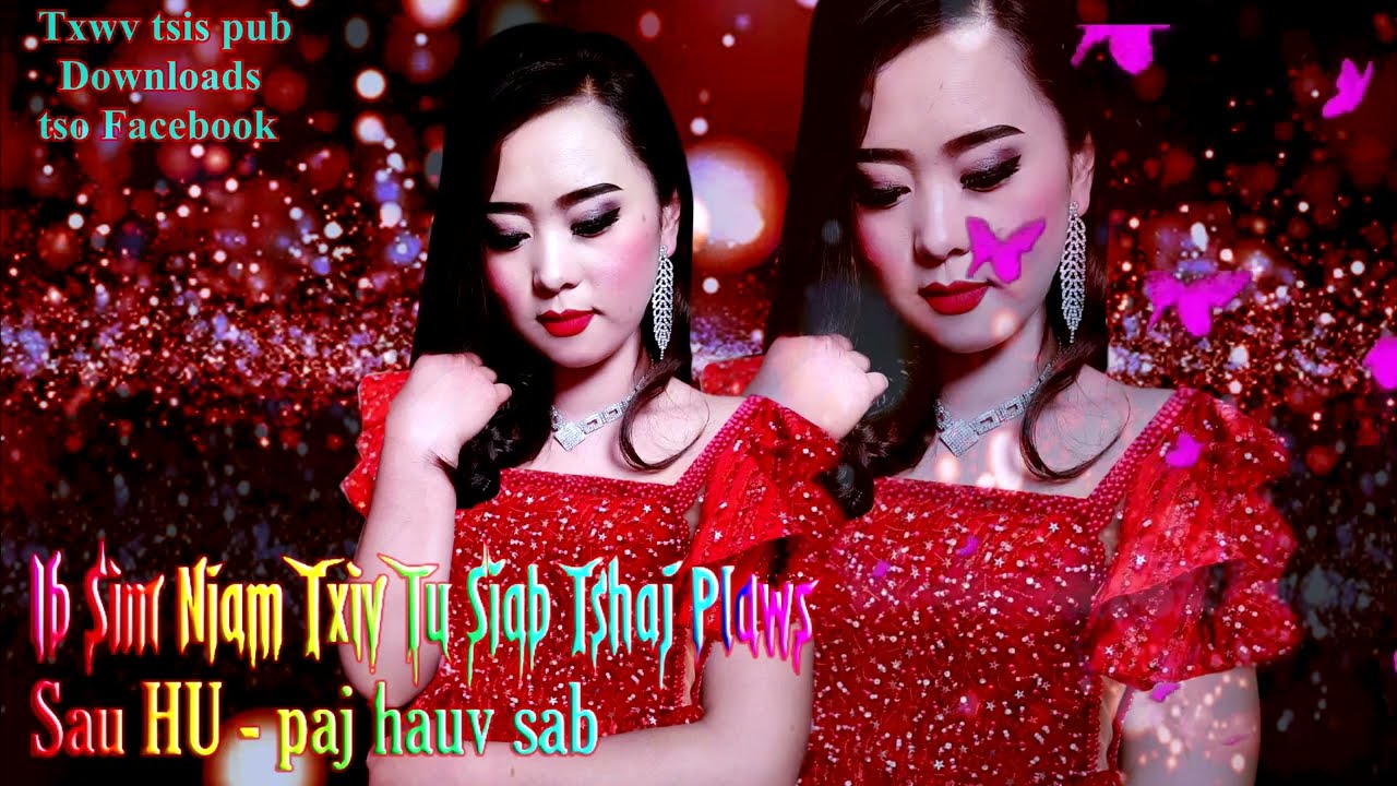 ib sim niam txiv tu siab tshaj plaws - nkauj tawm tshiab 2022 by paj hauv sab