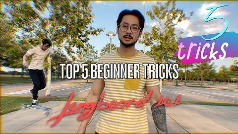 Top 5 Beginner Longboard Tricks (2021)