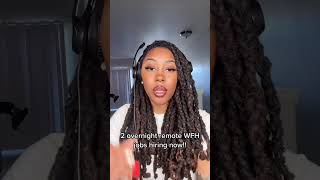 2 overnight remote WFH jobs hiring NOW! #wfh #remote... #Shorts #therealwfhcali