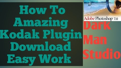 How To Download And Install Kodak Plugin in   One Click
