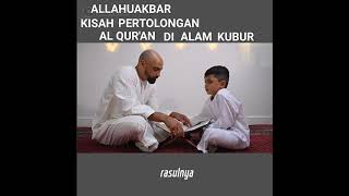 Allahhuakbar Kisah Pertolongan Al-Qur,An Di Alam Kubur