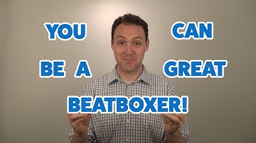 Lesson 1: Everything You Need to Know To Start Beatboxing – Beatbox Bootcamp