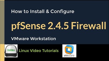 How to Install and Configure pfSense 2.4.5 Firewall + VMware Tools on VMware Workstation