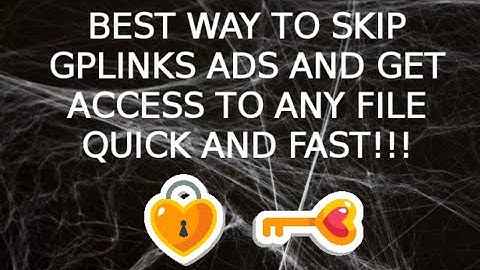 GPLINKS - How To Skip GPLINKS Ads To Gain Access To Desired Content