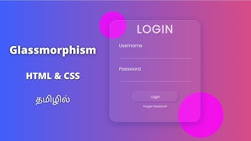 Glassmorphism Login Form Using HTML & CSS In Tamil | Before & After In CSS In Tamil | #glassmorphism