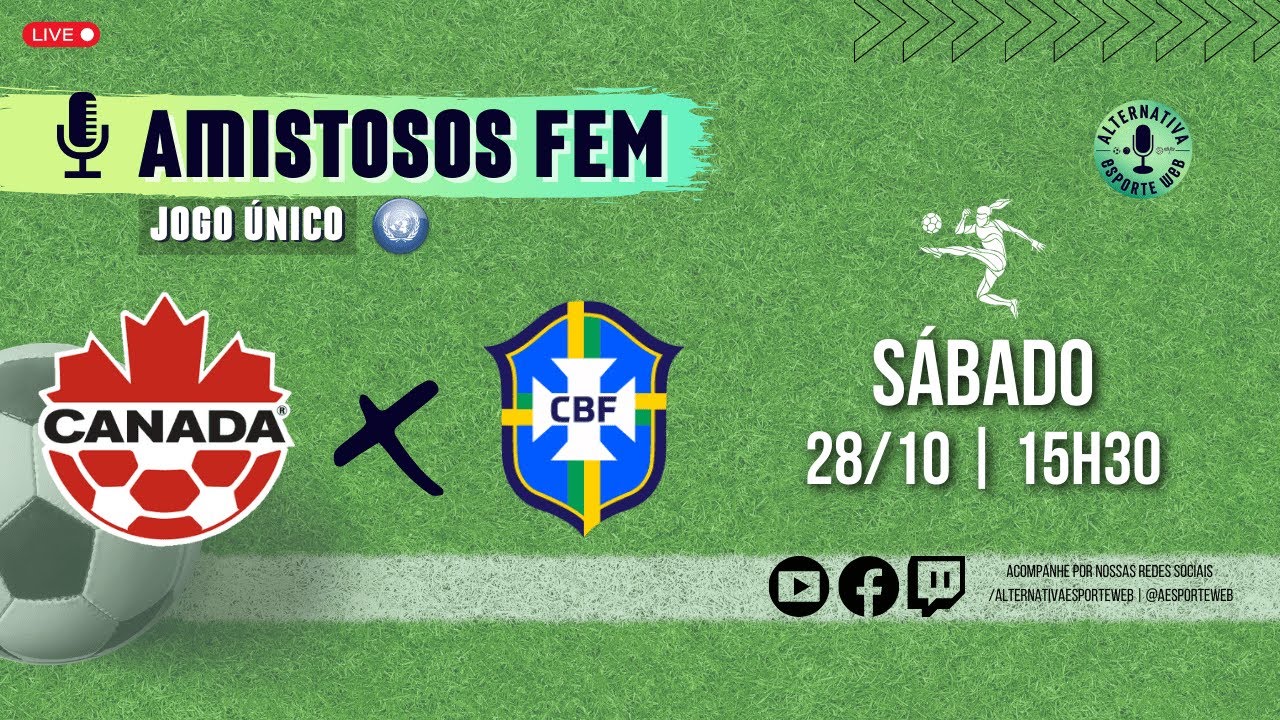 BRASIL X CANADA AO VIVO COM IMAGENS - FUTEBOL FEMININO - JOGO DE HOJE -  ASSISTA AGORA! 