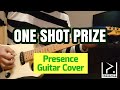 PRESENCE「ONE SHOT PRIZE」ギターカバー
