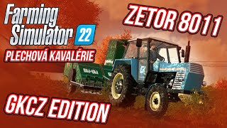 ZETOR 8011 "GKCZ EDITION" | Farming Simulator 22 "Plechová kavalérie" #05