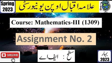 ⏩ AIOU Code 1309 Solved Assignment No.2 Spring 2023 || Subject: Mathematics – III | Level: FA/ I.Com