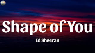 Playlist || Ed Sheeran - Shape of You (Lyrics) || Bruno Mars, Imagine Dragons