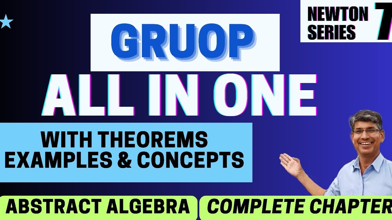 GROUP | ALL IN ONE | THEOREMS | EXAMPLES |CONCEPTS - YouTube