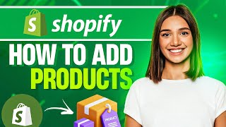 ✅ How to Add Products to Your Shopify Store 2024 (COMPLETE GUIDE)