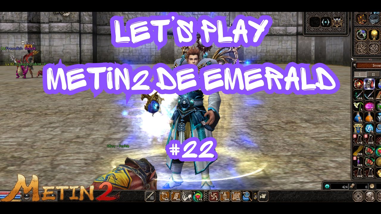 Let's Play - Metin2 DE Emerall [22] - Wir sind wieder am Start! - YouTube