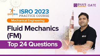 FM Top 24 Questions | Fluid Mechanics | Mechanical Engineering | BYJU'S ISRO