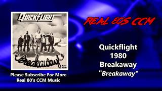Quickflight - Breakaway (HQ)