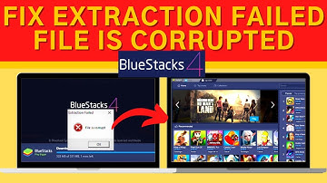 How to Fix BlueStacks Error "Extraction Failed File is Corrupted" Problem