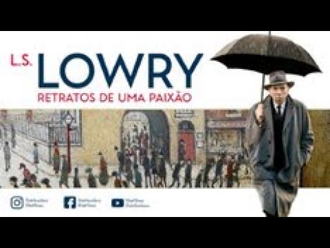 L.S. Lowry - Retratos de uma Paixão | Trailer Oficial