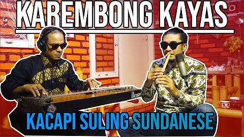 Karembong Kayas | Kacapi Suling | Nining Meida - Cover Live Instrument