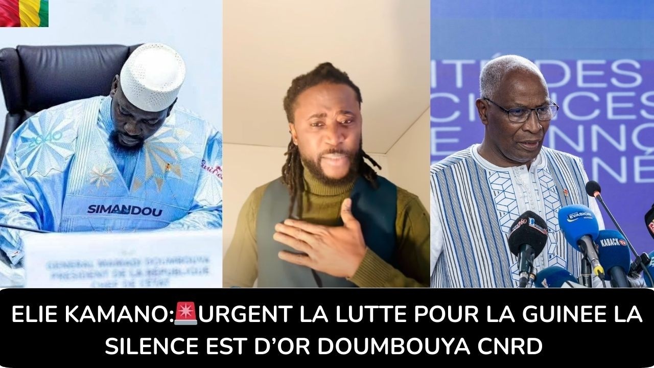 ELIE KAMANO:🚨URGENT LA LUTTE POUR LA GUINEE LA SILENCE EST D’OR DOUMBOUYA CNRD @FIER GUINEEN