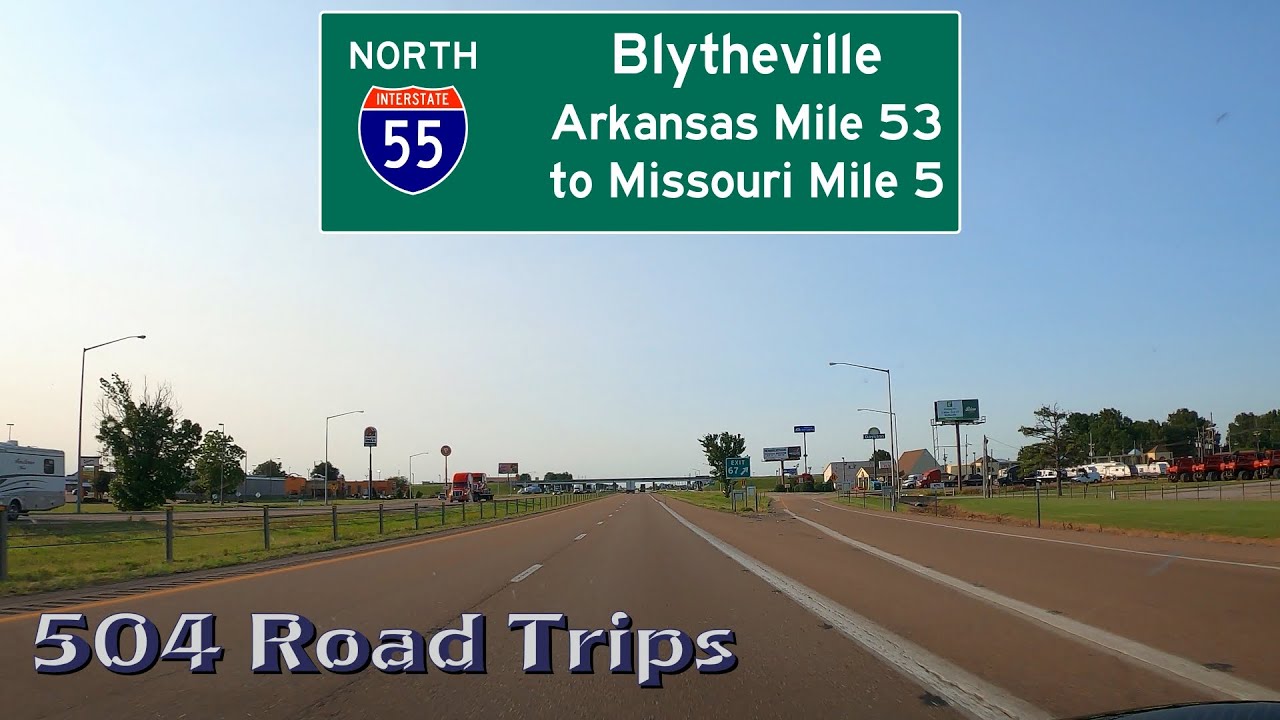 Road Trip 685 I55 North Arkansas Mile 53 Missouri Mile 5