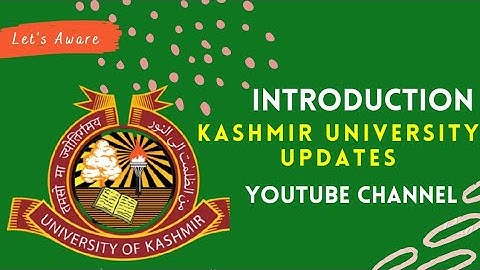 Introduction | Kashmir University Updates YouTube Channel