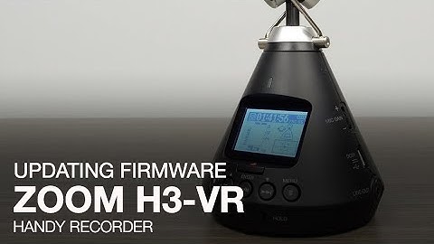 Zoom H3-VR: Updating the Firmware