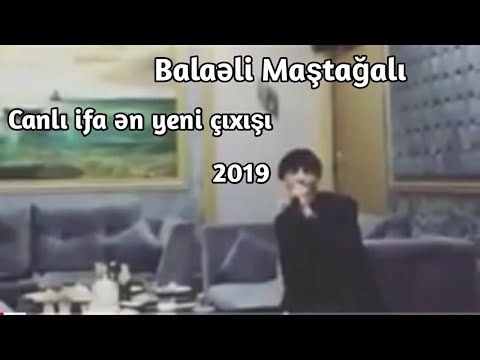 Balaəli Maştağalı - Ən Yeni Çıxışı şeir 2019