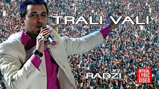 Video thumbnail of "Radži - Trali Vali (Official Lyric Video). Lietuviškos Dainos"