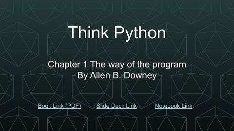 Think Python Ch 1 - The way of the program