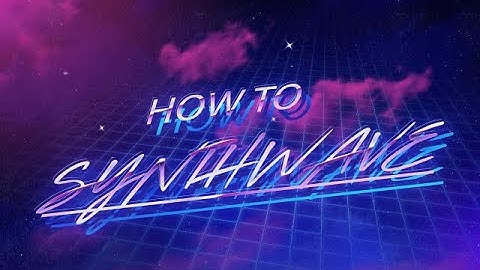 How To Synthwave (Sounds Like The Midnight)