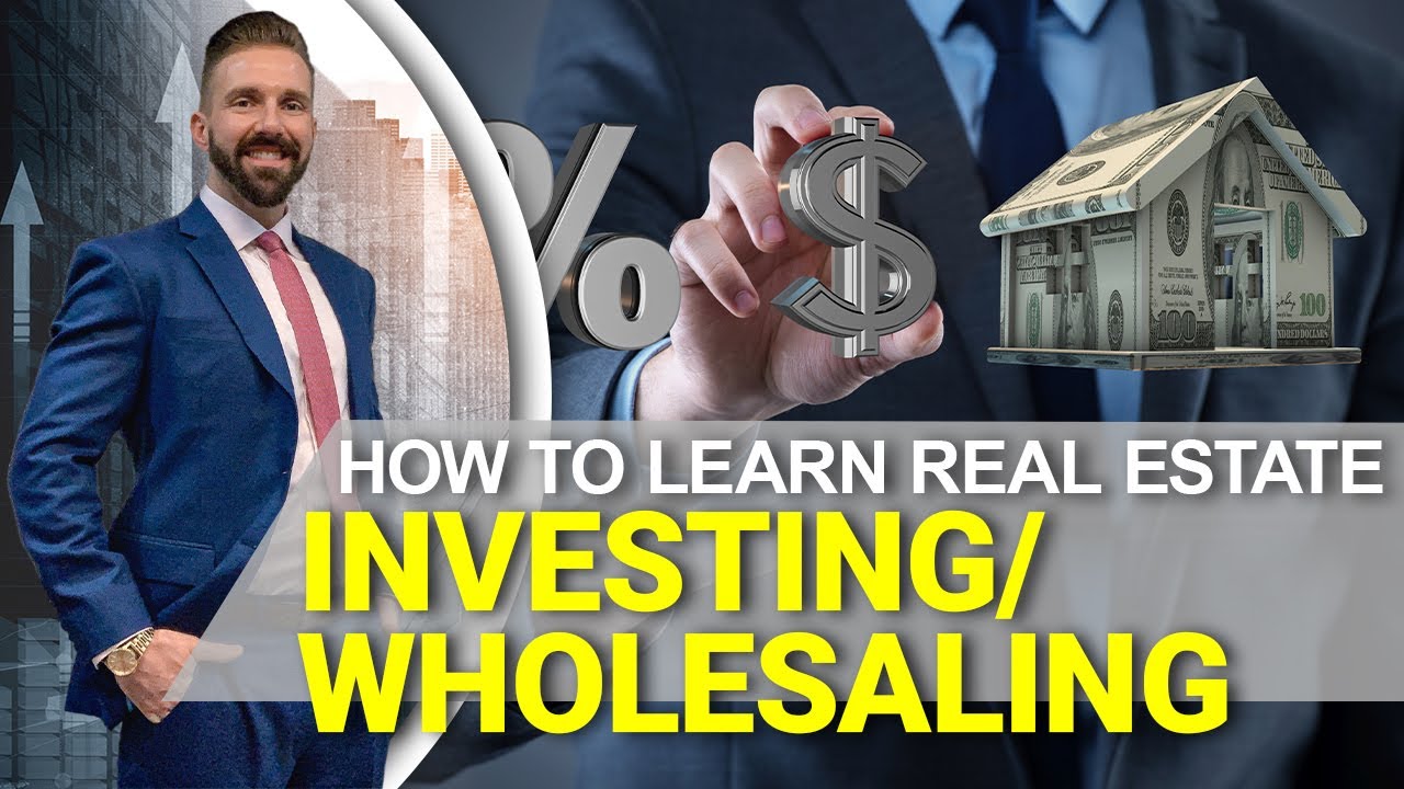 how-to-learn-real-estate-investing-or-wholesaling-youtube