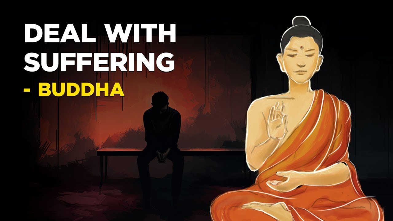 How To Deal With Suffering In Your Life - Buddha (Buddhism) - YouTube