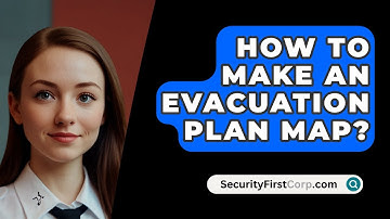 How To Make An Evacuation Plan Map? - SecurityFirstCorp.com