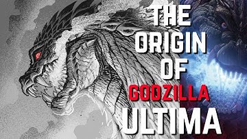 [The Origin of Godzilla Ultima]: The TRUE Story You