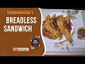 No Bread, No Problem: Easy Breadless Sandwich Recipe #BreadlessSandwich #NoBreadNoProblem