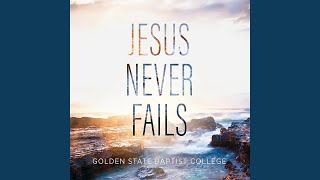 Video thumbnail of "Golden State Baptist College - Only One Way"