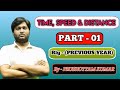 TIME , SPEED & DISTANCE ( PART-1 ) BY:-PRUSHOTTAM KUMAR